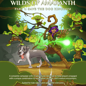 Wilds of Amaranth Part I: Save the Dog Kingdom Hardcover Book