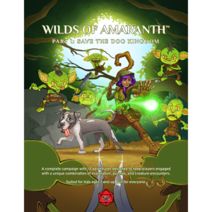 Wilds of Amaranth Part I: Save the Dog Kingdom Hardcover Book